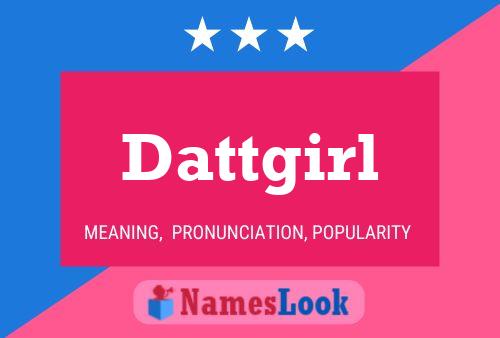 Pôster do nome Dattgirl