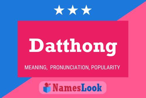 Pôster do nome Datthong