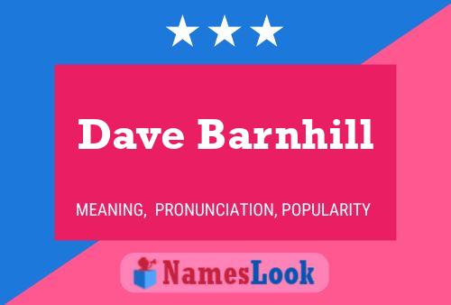 Pôster do nome Dave Barnhill