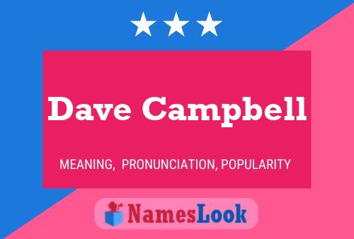 Pôster do nome Dave Campbell