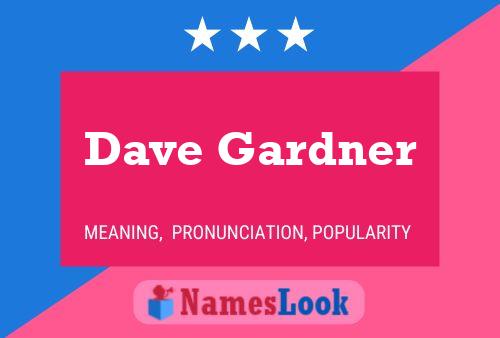 Pôster do nome Dave Gardner