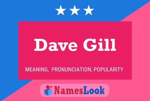 Pôster do nome Dave Gill