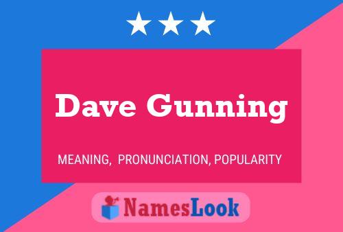 Pôster do nome Dave Gunning