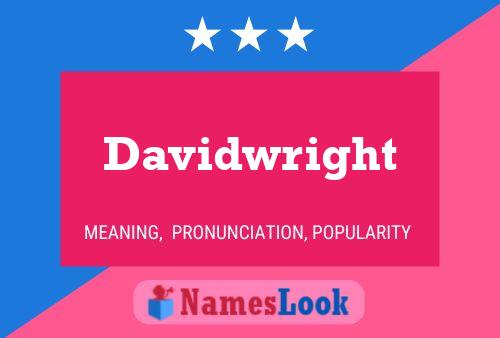 Pôster do nome Davidwright