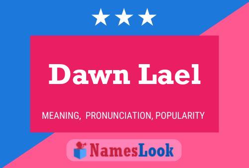 Pôster do nome Dawn Lael