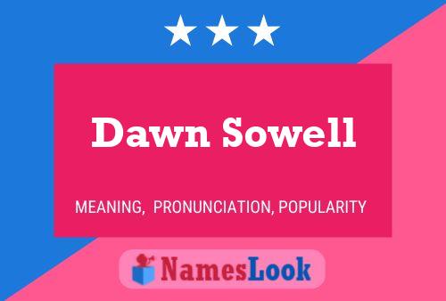 Pôster do nome Dawn Sowell