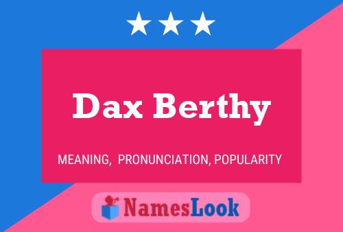 Pôster do nome Dax Berthy