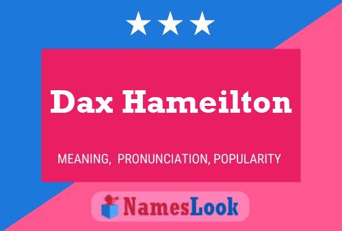 Pôster do nome Dax Hameilton