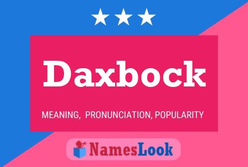 Pôster do nome Daxbock