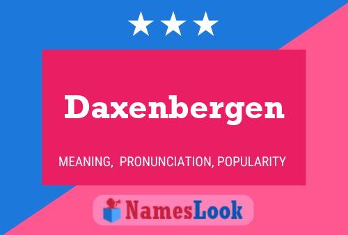 Pôster do nome Daxenbergen