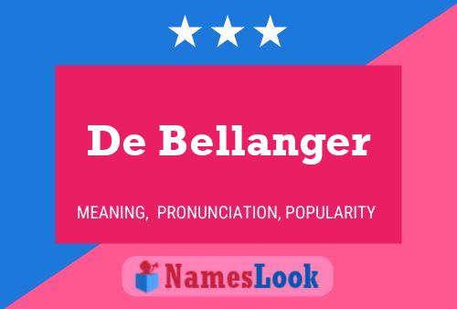 Pôster do nome De Bellanger