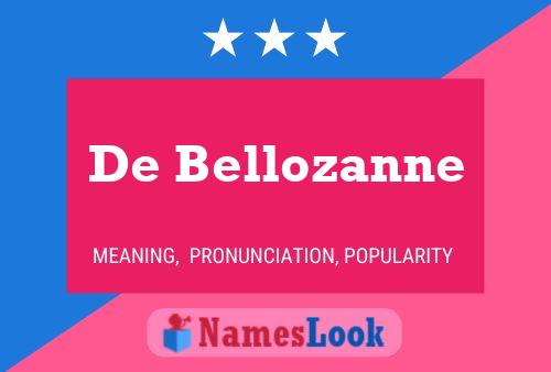 Pôster do nome De Bellozanne