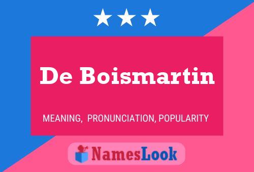 Pôster do nome De Boismartin