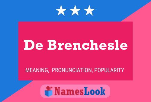 Pôster do nome De Brenchesle