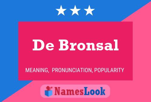 Pôster do nome De Bronsal