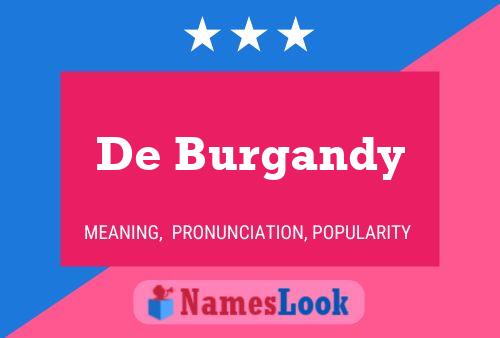 Pôster do nome De Burgandy