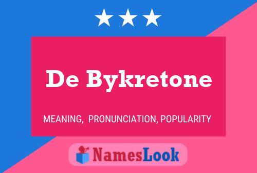 Pôster do nome De Bykretone