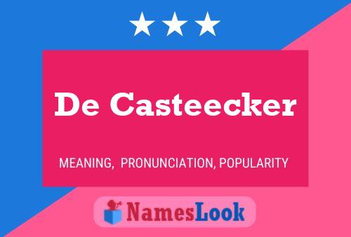 Pôster do nome De Casteecker