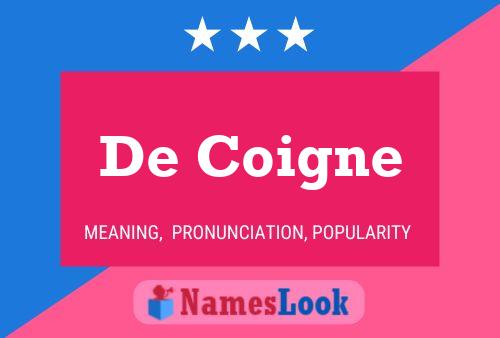 Pôster do nome De Coigne