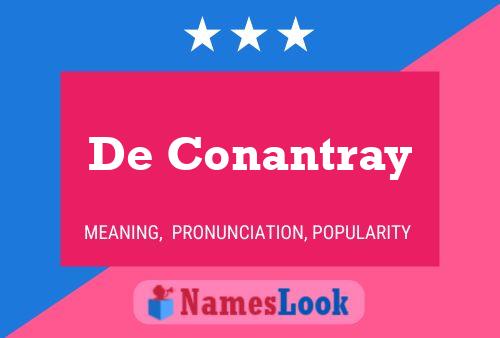 Pôster do nome De Conantray