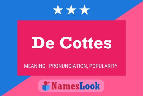 Pôster do nome De Cottes