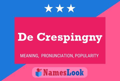 Pôster do nome De Crespingny