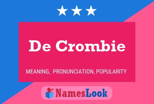 Pôster do nome De Crombie