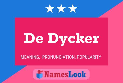 Pôster do nome De Dycker