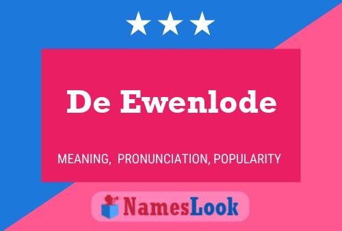 Pôster do nome De Ewenlode