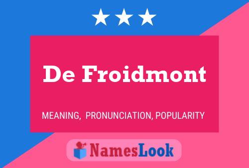 Pôster do nome De Froidmont