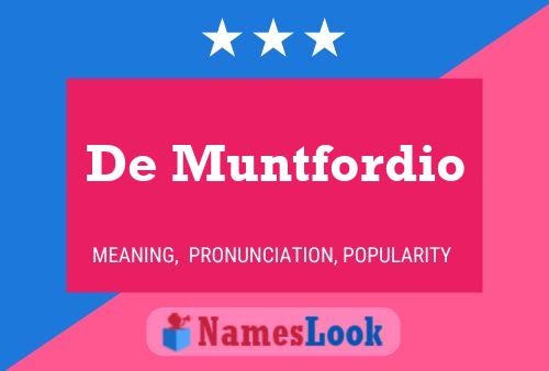 Pôster do nome De Muntfordio