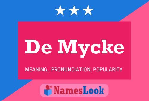 Pôster do nome De Mycke