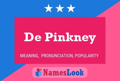 Pôster do nome De Pinkney