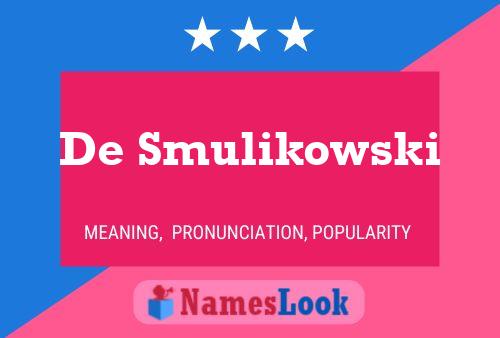 Pôster do nome De Smulikowski