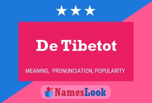 Pôster do nome De Tibetot