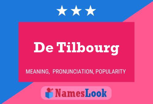 Pôster do nome De Tilbourg