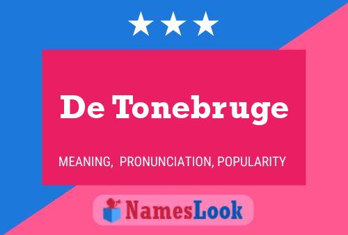 Pôster do nome De Tonebruge