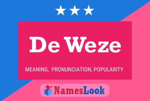 Pôster do nome De Weze