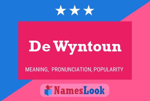 Pôster do nome De Wyntoun