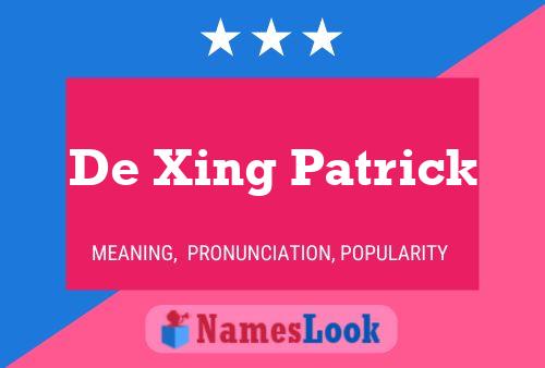 Pôster do nome De Xing Patrick