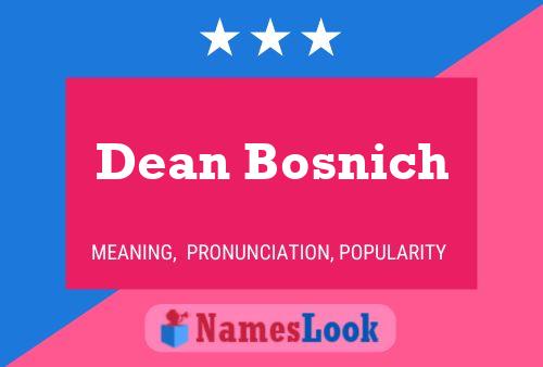 Pôster do nome Dean Bosnich