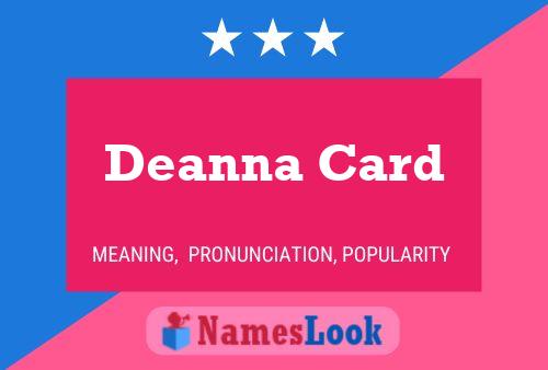 Pôster do nome Deanna Card