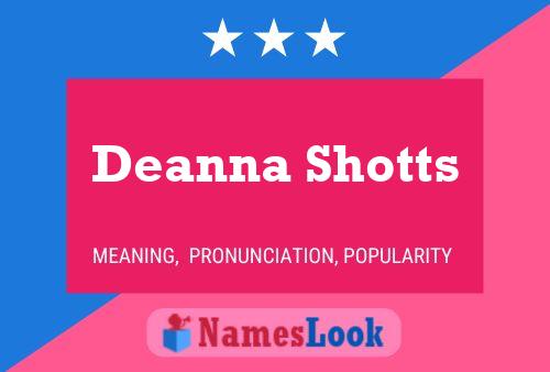 Pôster do nome Deanna Shotts