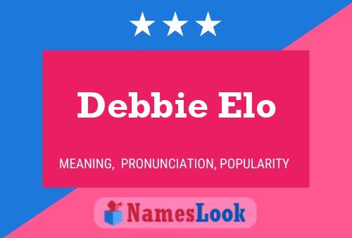 Pôster do nome Debbie Elo