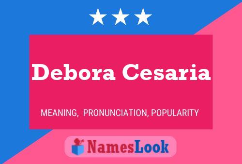 Pôster do nome Debora Cesaria