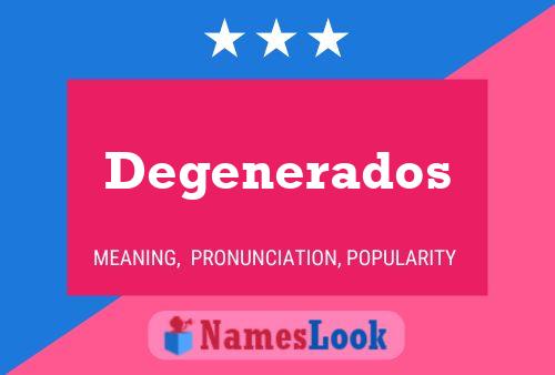 Pôster do nome Degenerados