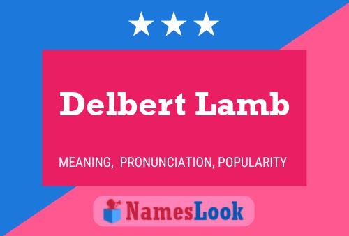 Pôster do nome Delbert Lamb