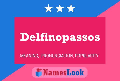 Pôster do nome Delfinopassos