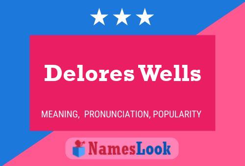 Pôster do nome Delores Wells