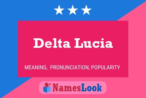 Pôster do nome Delta Lucia